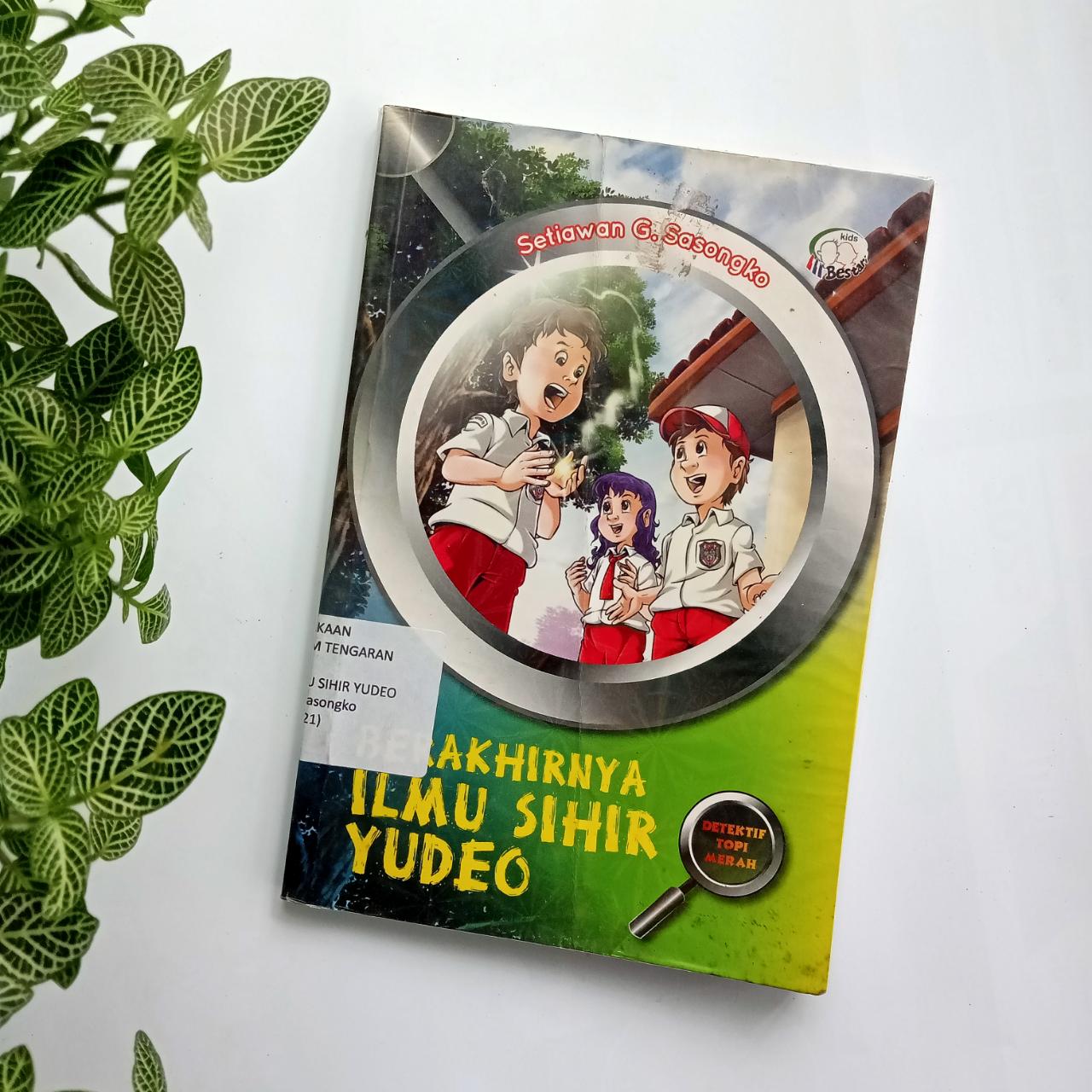 Sampul buku CERITA ANAK : BERAKHIRNYA ILMU SIHIR YUDEO