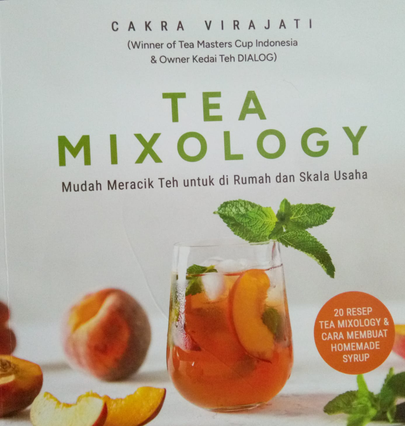 Sampul buku TEA MIXOLOGY,Mudah Meracik Teh untuk di Rumah Skala Usaha