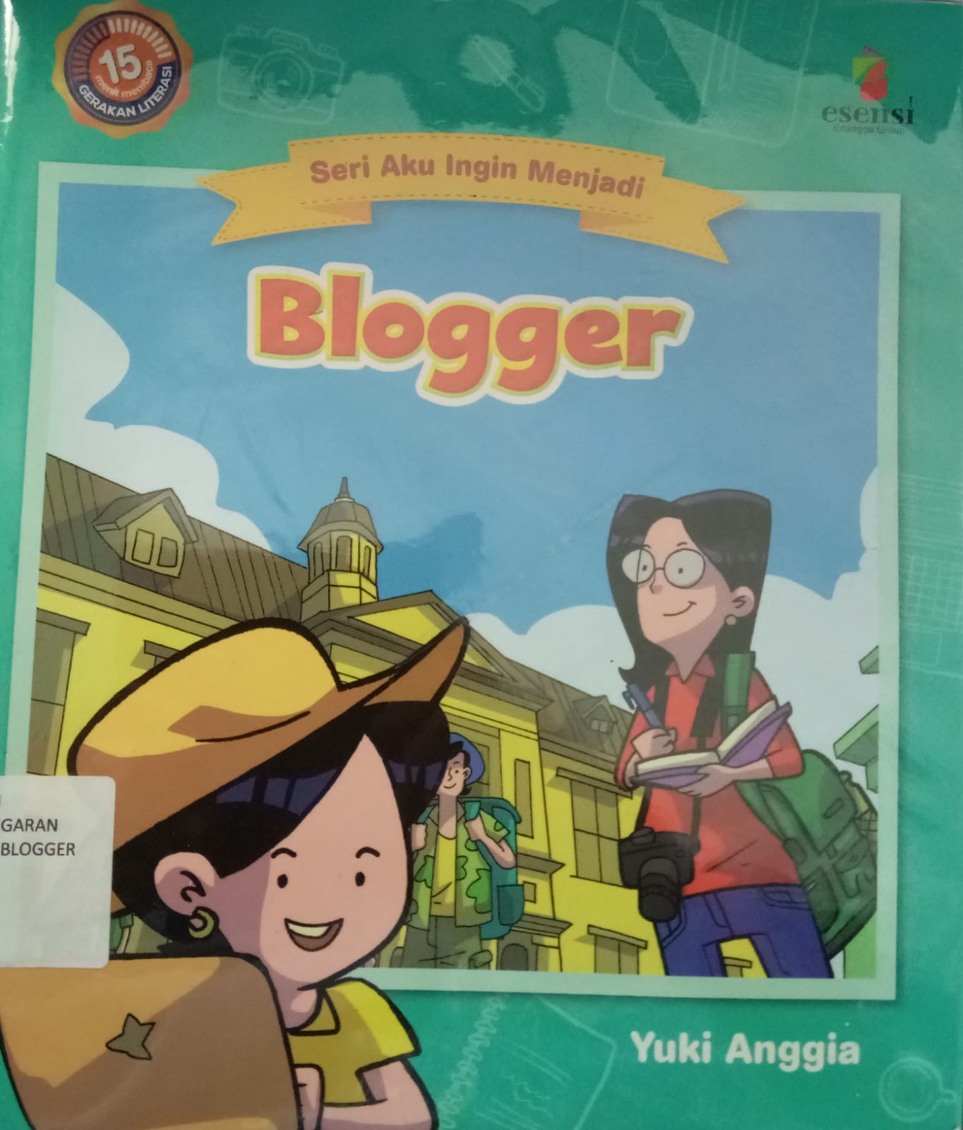 Sampul buku SERI AKU INGIN MENJADI :BLOGGER