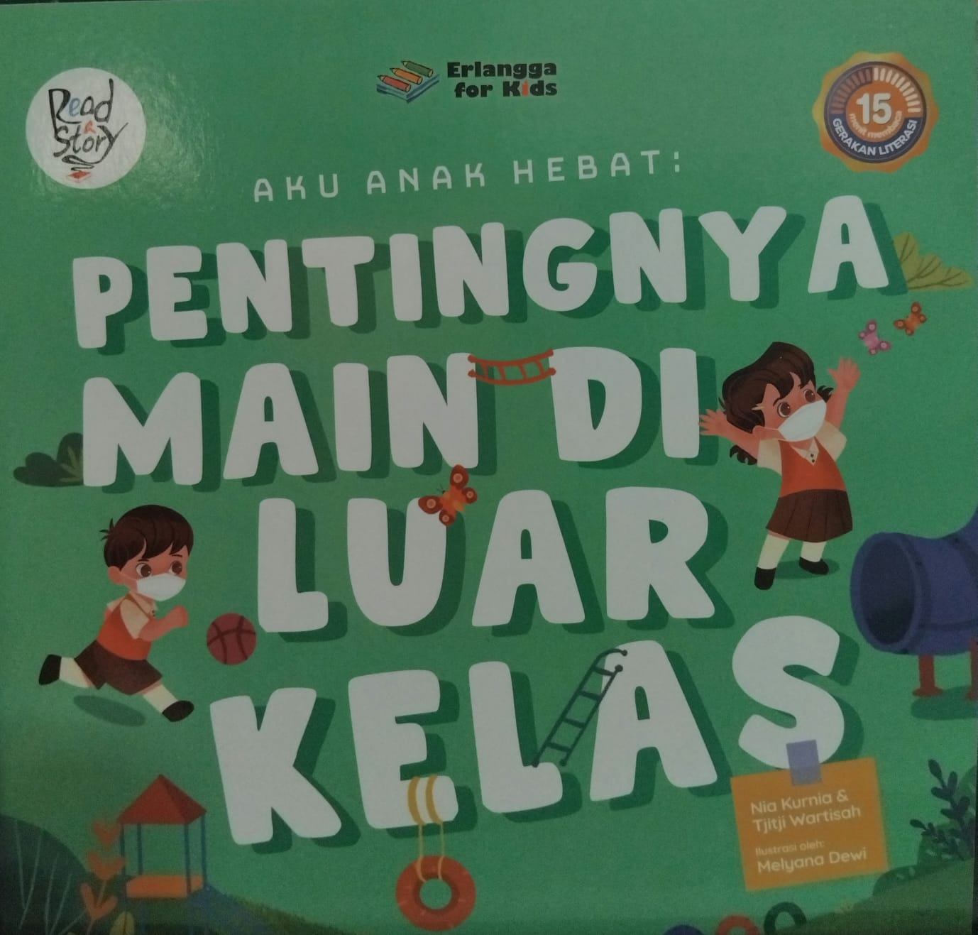 Sampul buku Aku Anak Hebat : PENTINGNYA MAIN DILUAR KELAS
