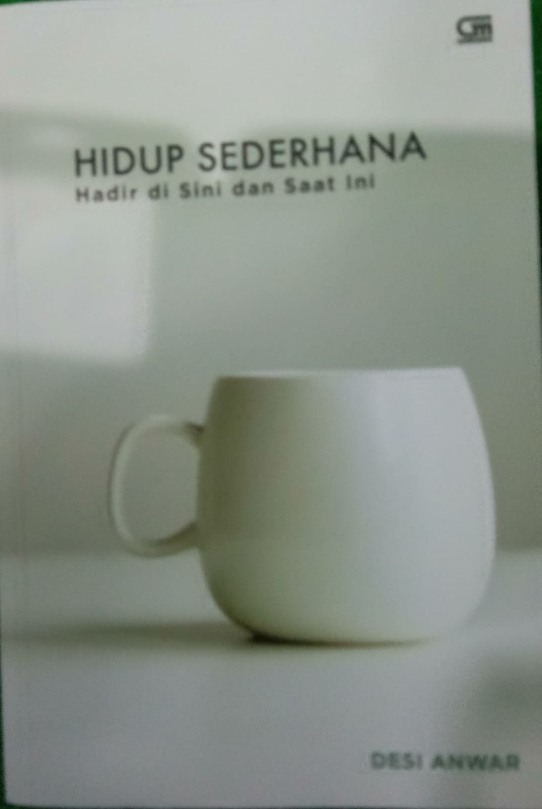 Sampul buku HIDUP SEDERHANA,Hadir di Sini dan Saat Ini