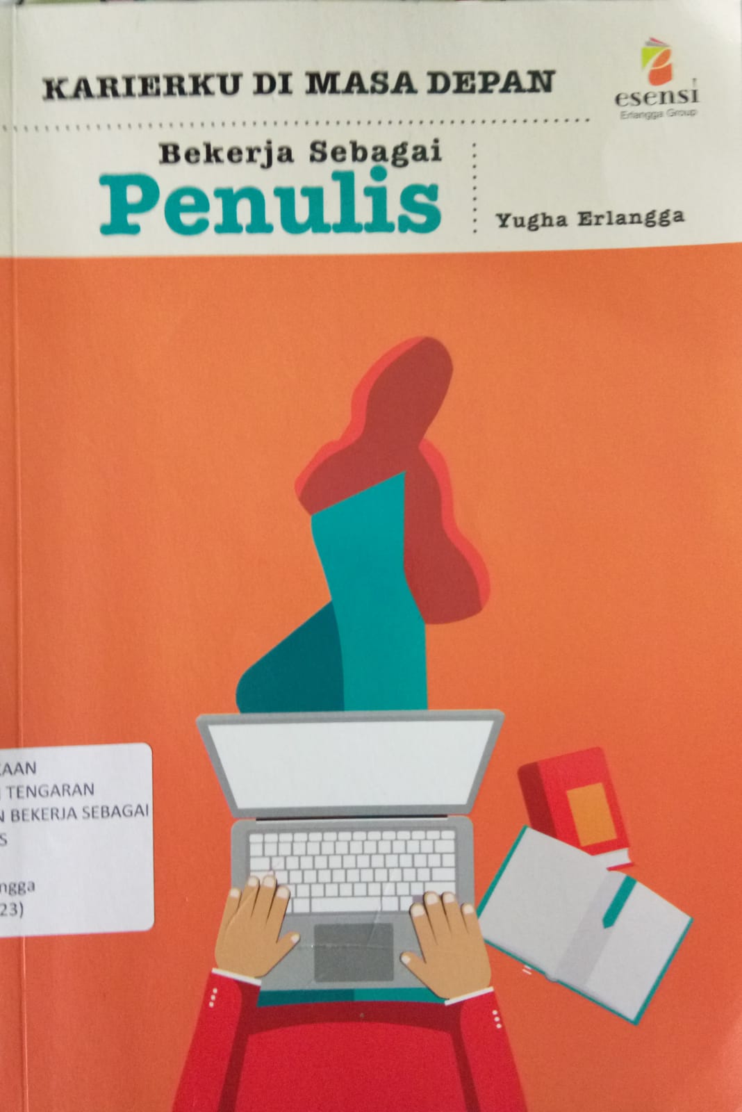 Sampul buku KARIERKU DIMASA DEPAN BEKERJA SEBAGAI PENULIS