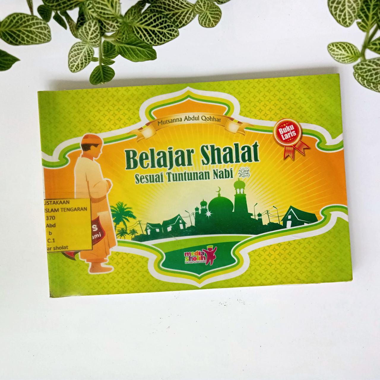 Sampul buku BELAJAR SHALAT SESUAI TUNTUNAN NABI SAW