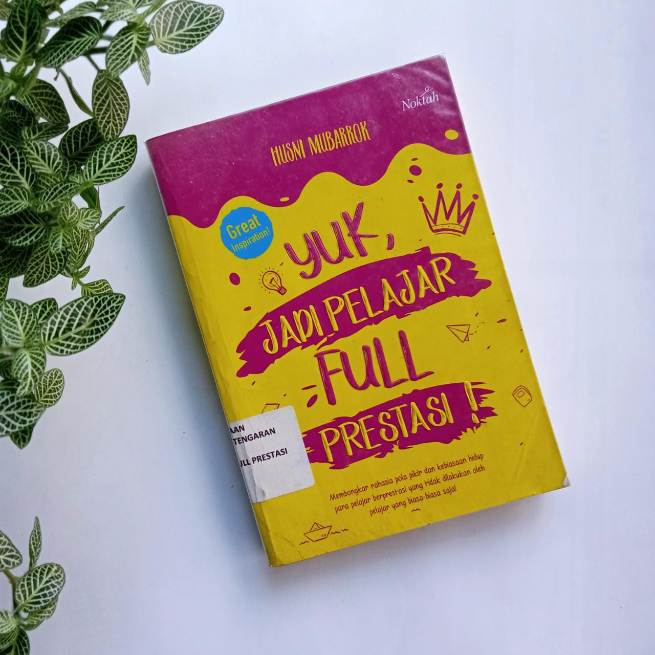 Sampul buku YUK,MENJADI PELAJAR FULL PRESTASI