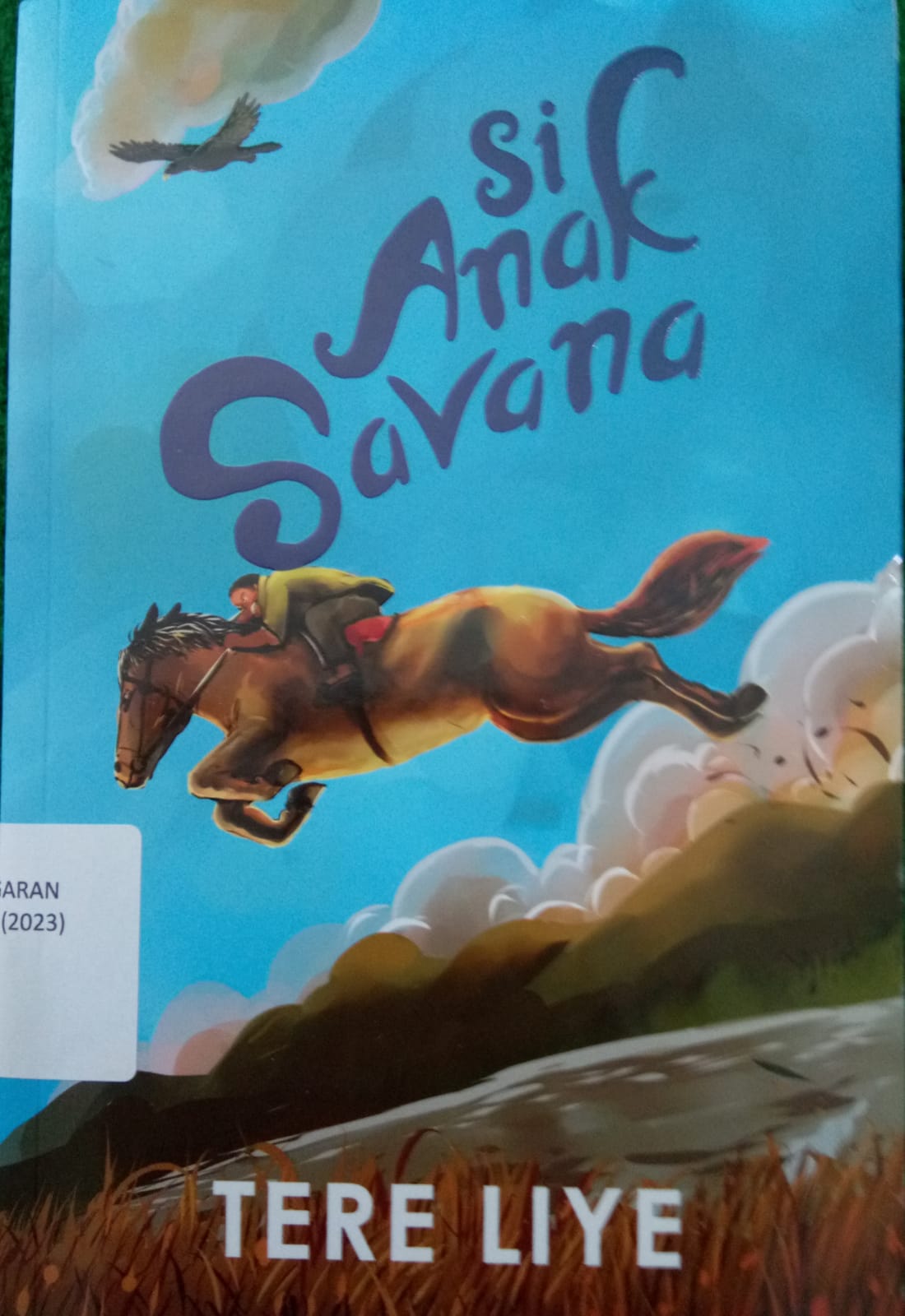 Sampul buku NOVEL: SI ANAK SAVANA (2023)
