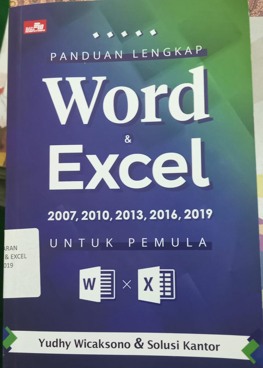 Sampul buku PANDUAN LENGKAP : WORD & EXCEL 2007,2010,2013,2016,2019