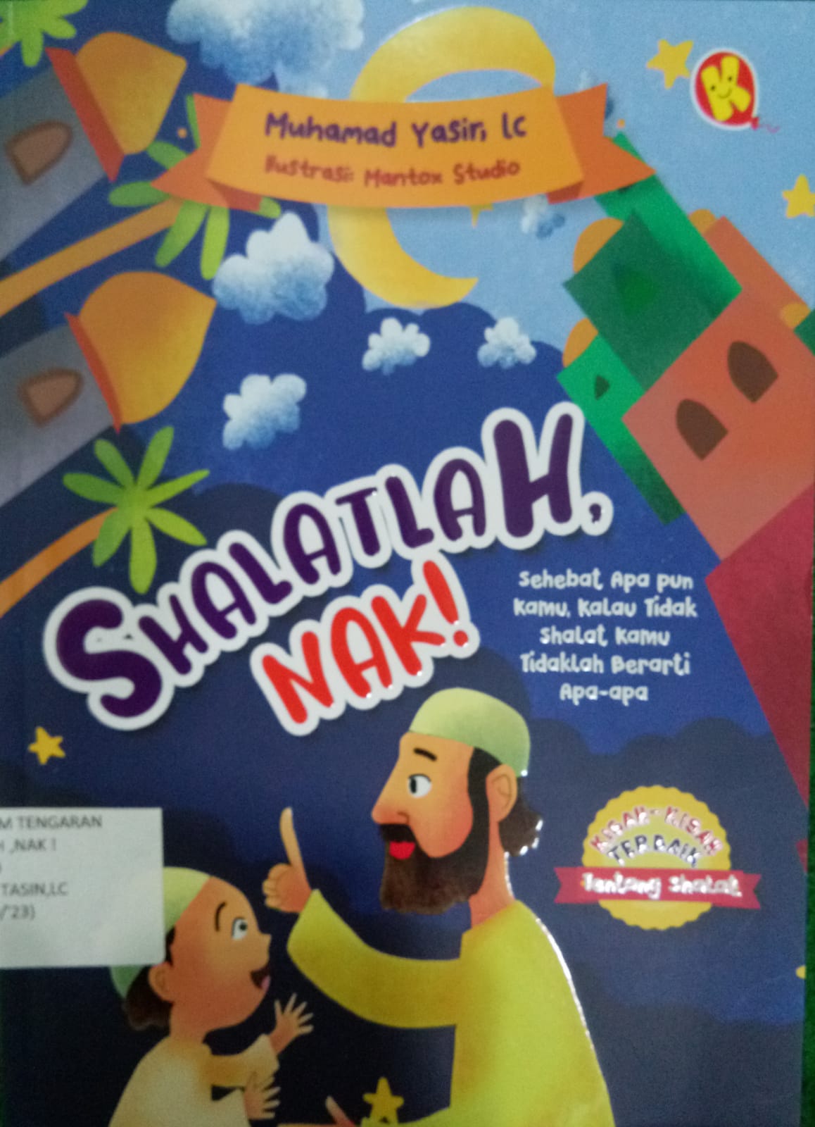 Sampul buku SHALATLAH ,NAK !