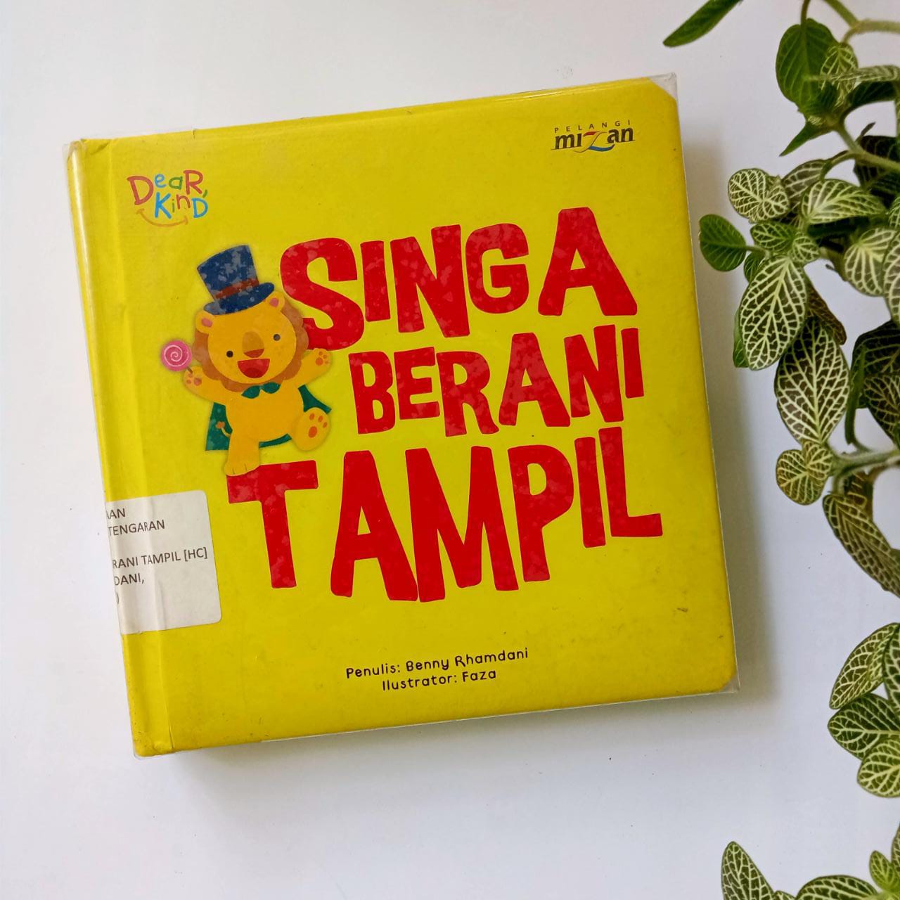 Sampul buku SERI DEAR KIND: SINGA BERANI TAMPIL [HC]