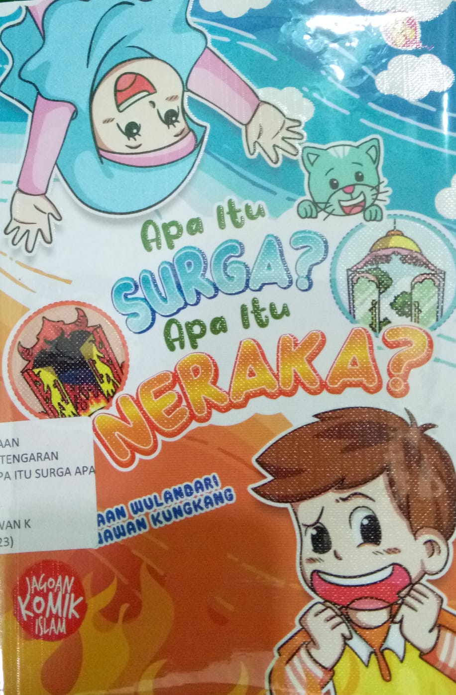 Sampul buku JAGOAN KOMIK ISLAM : APA ITU SURGA APA ITU NERAKA?