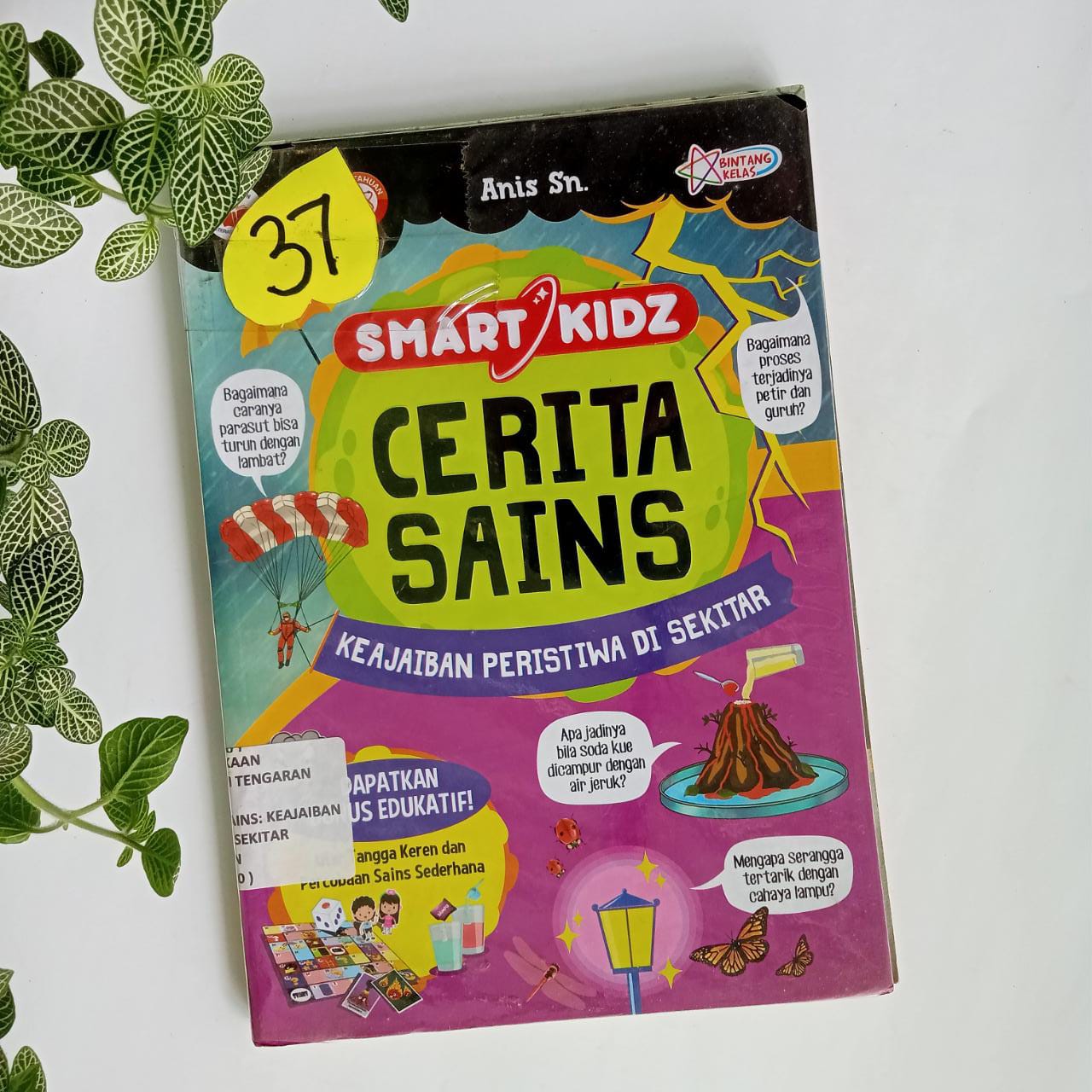 Sampul buku SMART KIDZ CERITA SAINS : KEAJAIBAN PERISTIWA DI SEKITAR ( 37 )