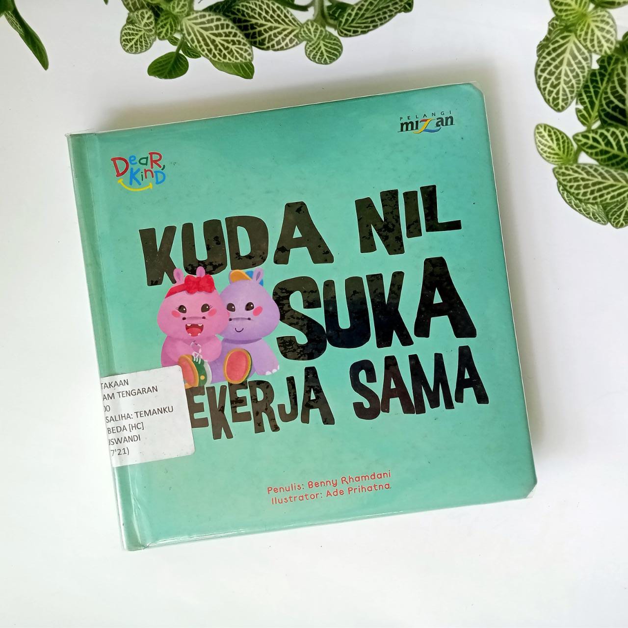 Sampul buku SERI DEAR KIND KUDA NIL SUKA BEKERJA SAMA [HC]