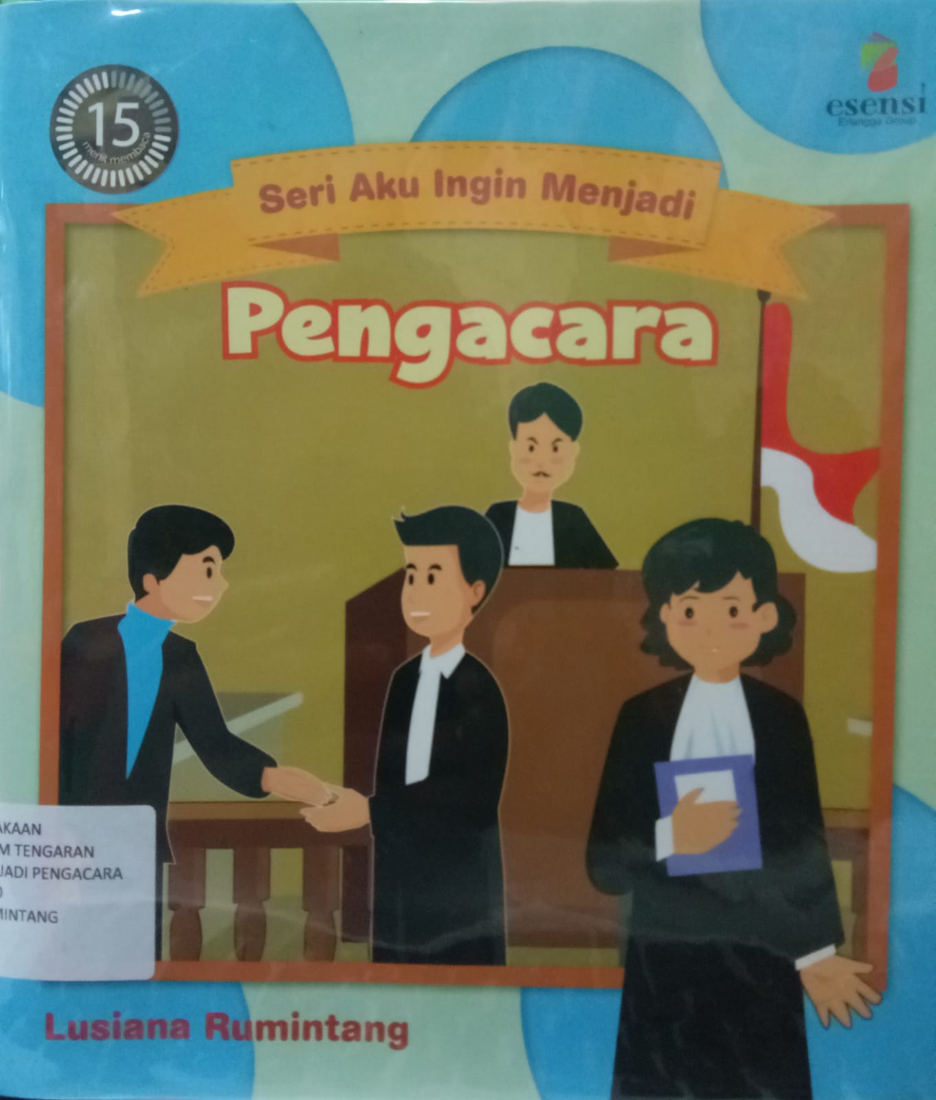 Sampul buku Seri Aku Ingin Menjadi :  PENGACARA