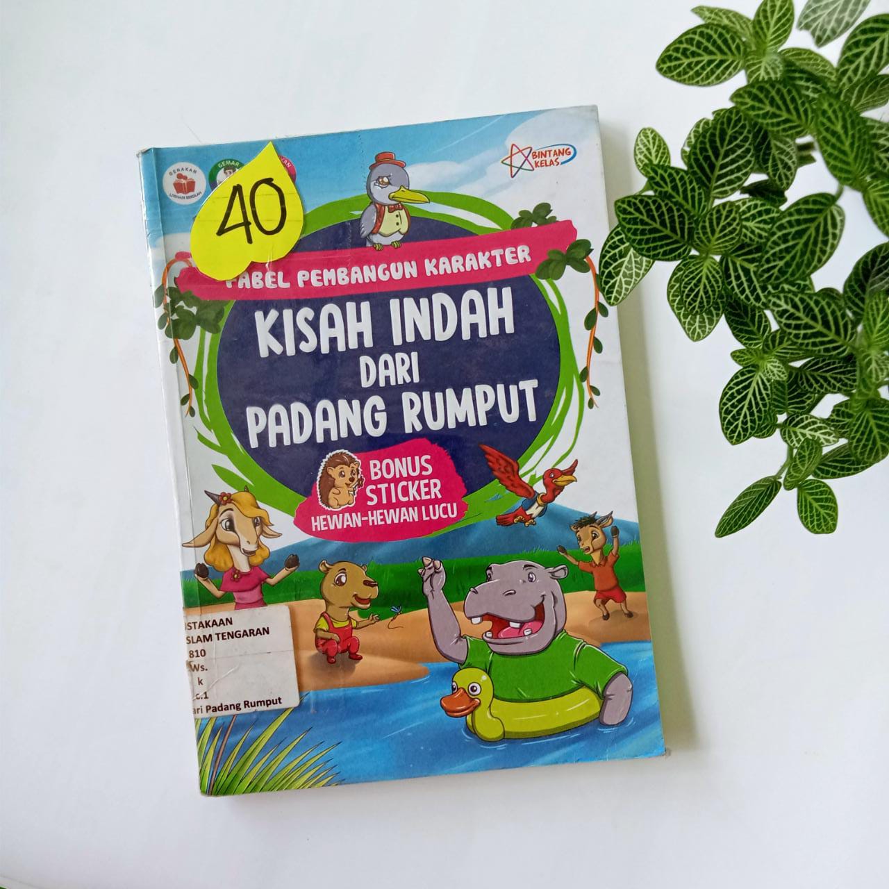 Sampul buku FABEL PEMBANGUN KARAKTER :KISAH INDAH DARI PADANG RUMPUT ( 40 )
