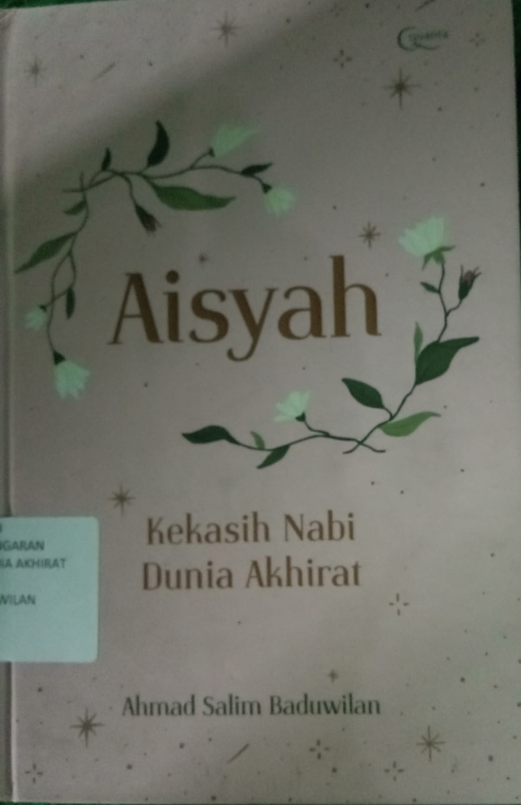 Sampul buku AISYAH,KEKASIH NABI DUNIA AKHIRAT