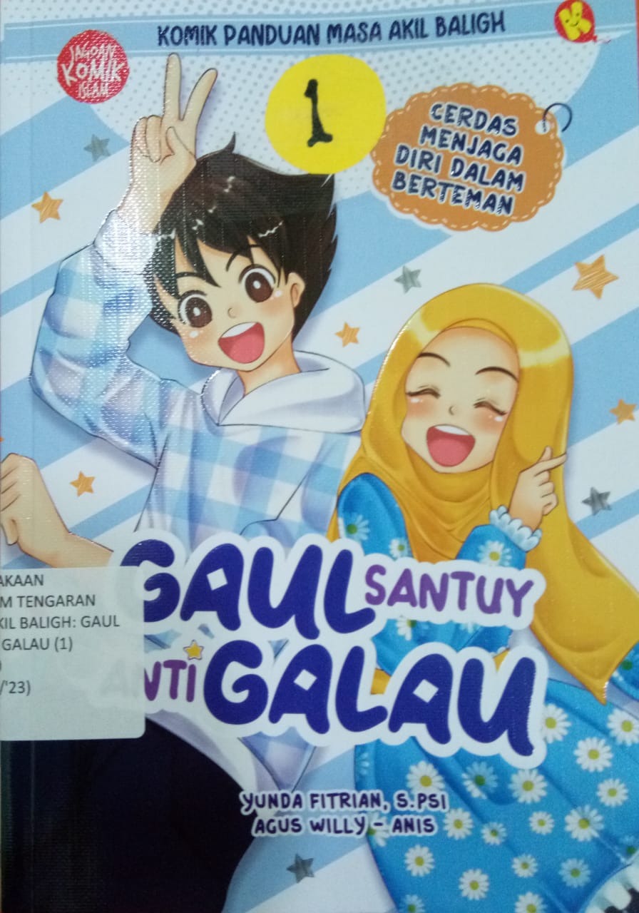Sampul buku KOMIK PANDUAN MASA AKIL BALIGH : GAUL SANTUY ANTI GALAU (C.1)