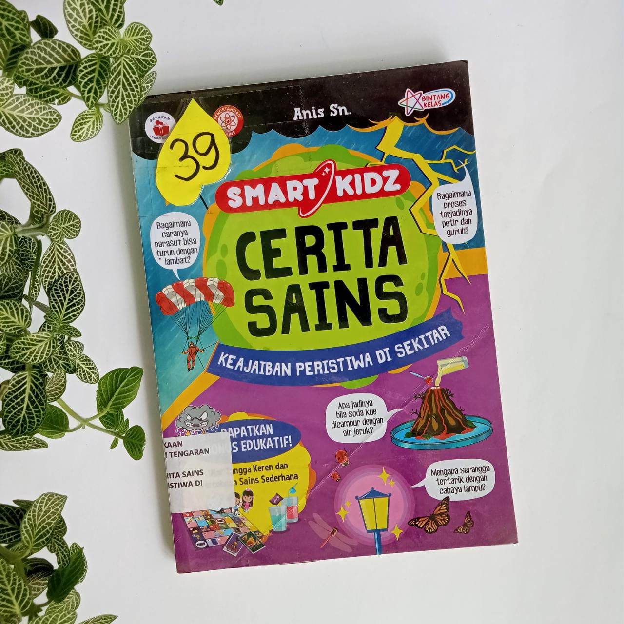 Sampul buku SMART KIDZ CERITA SAINS : KEAJAIBAN PERISTIWA DI SEKITAR ( 39 )