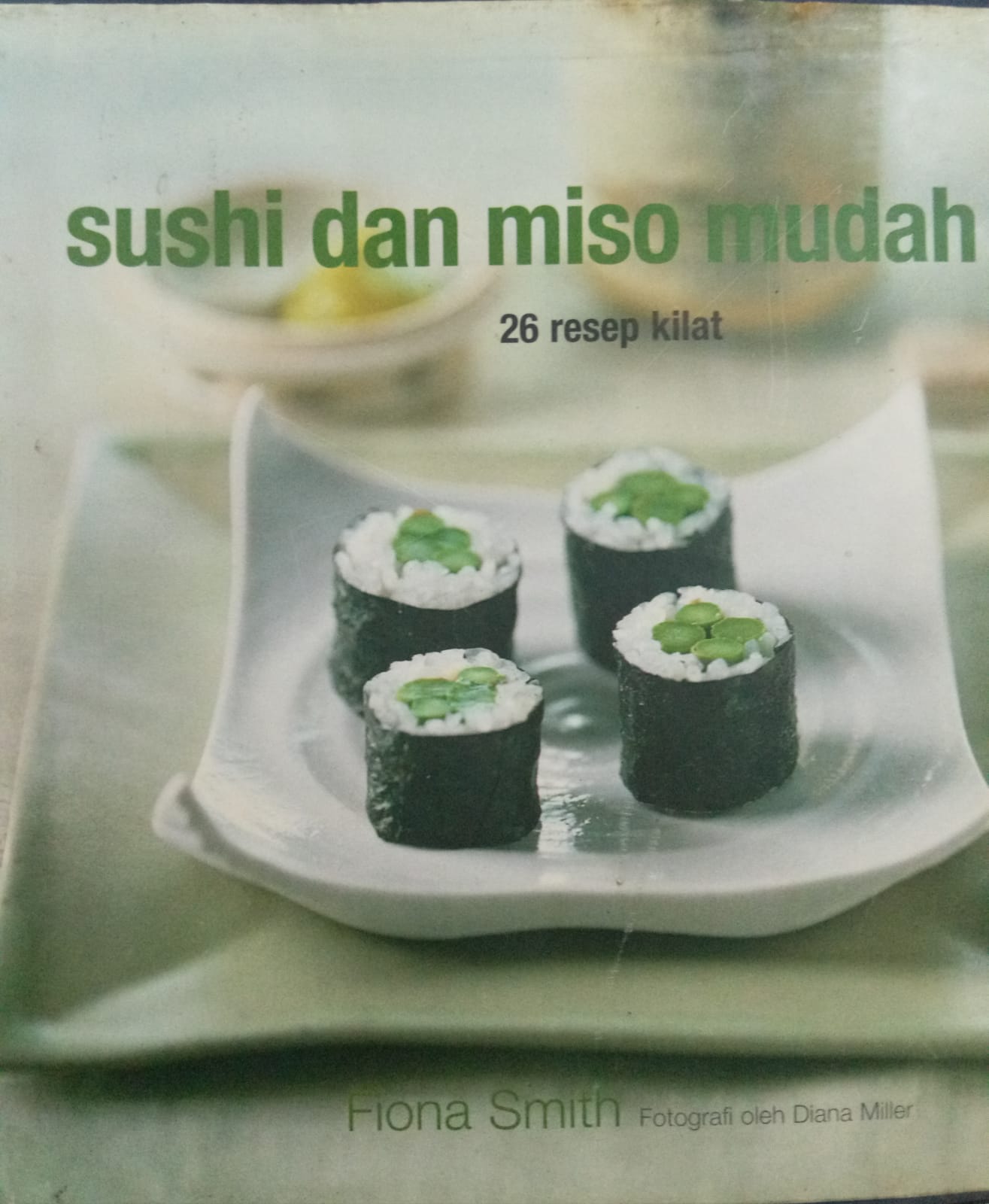 Sampul buku SUSHI DAN MISO MUDAH SAJI
