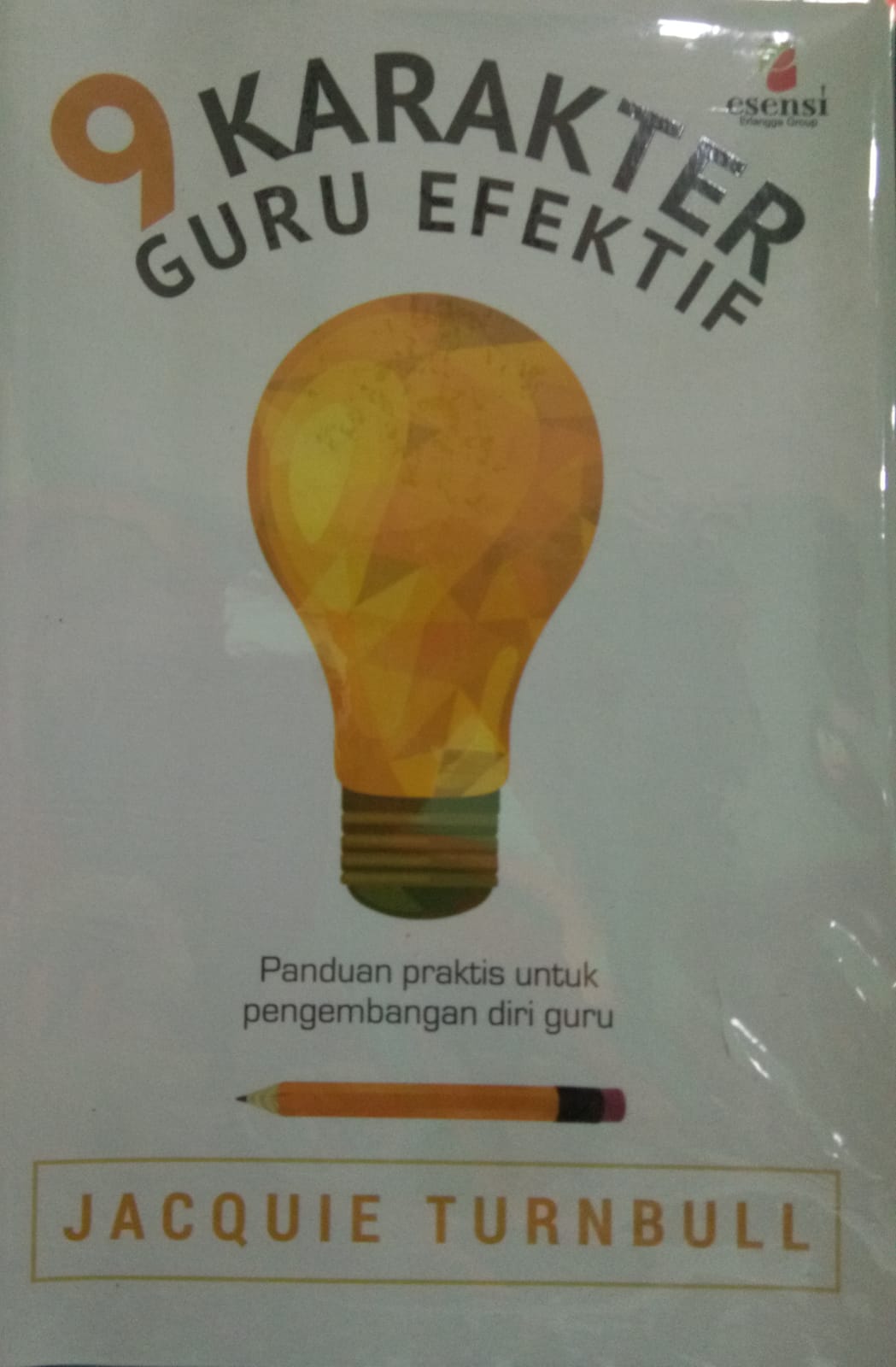 Sampul buku 9 KARAKTER GURU  EFEKTIF,Panduan Praktis untuk Pengembangan Diri Guru (1)