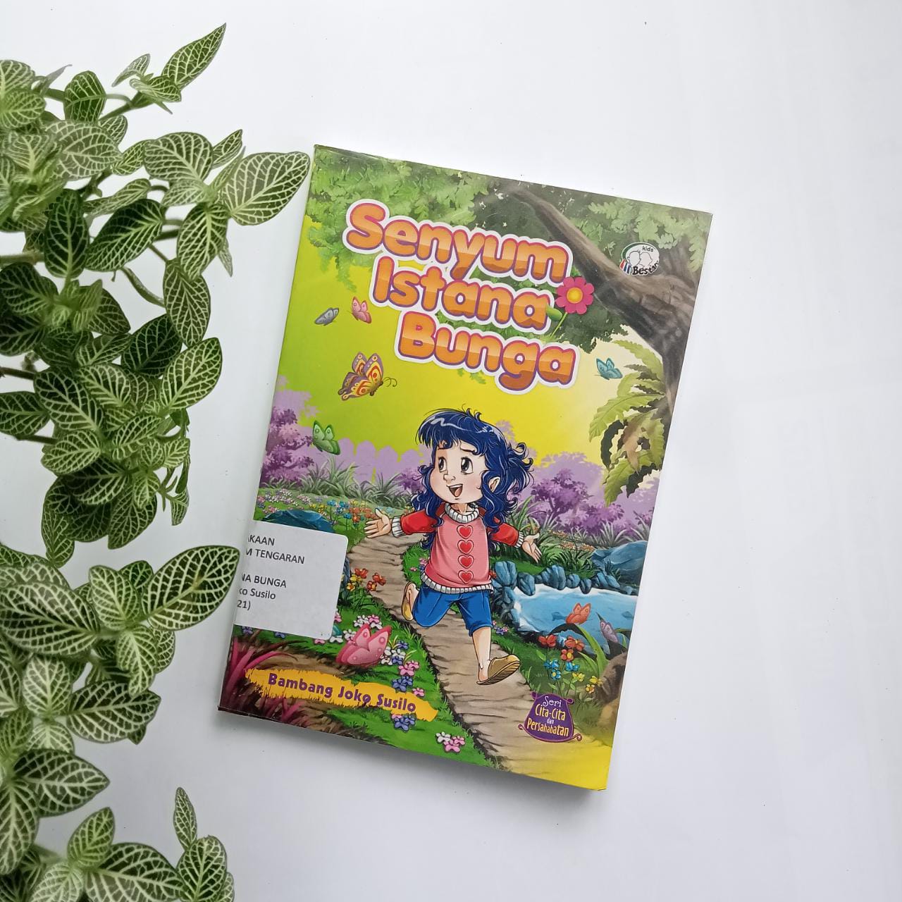 Sampul buku CERITA ANAK : SENYUM ISTANA BUNGA