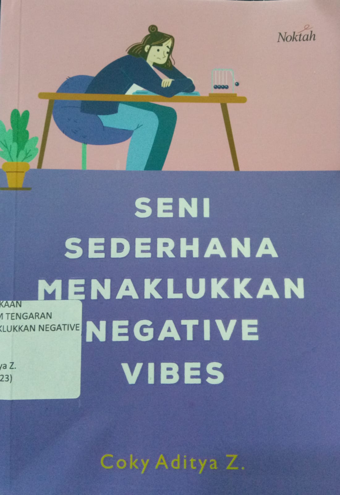 Sampul buku SENI SEDERHANA MENAKLUKKAN NEGATIVE VIBES