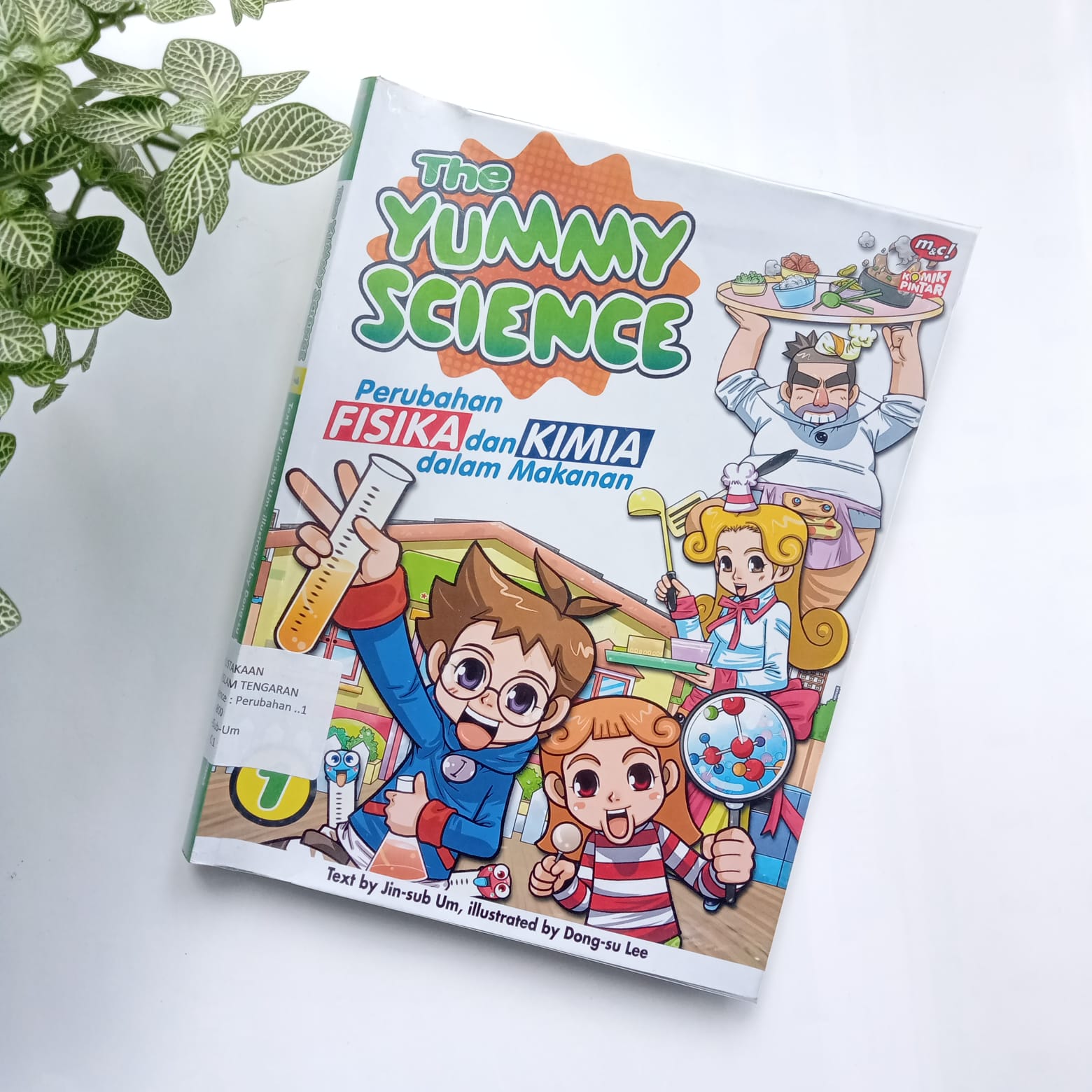 Sampul buku THE TUMMY SCIENCE PERUBAHAN FISIKA DAN KIMIA DALAM MAKANAN