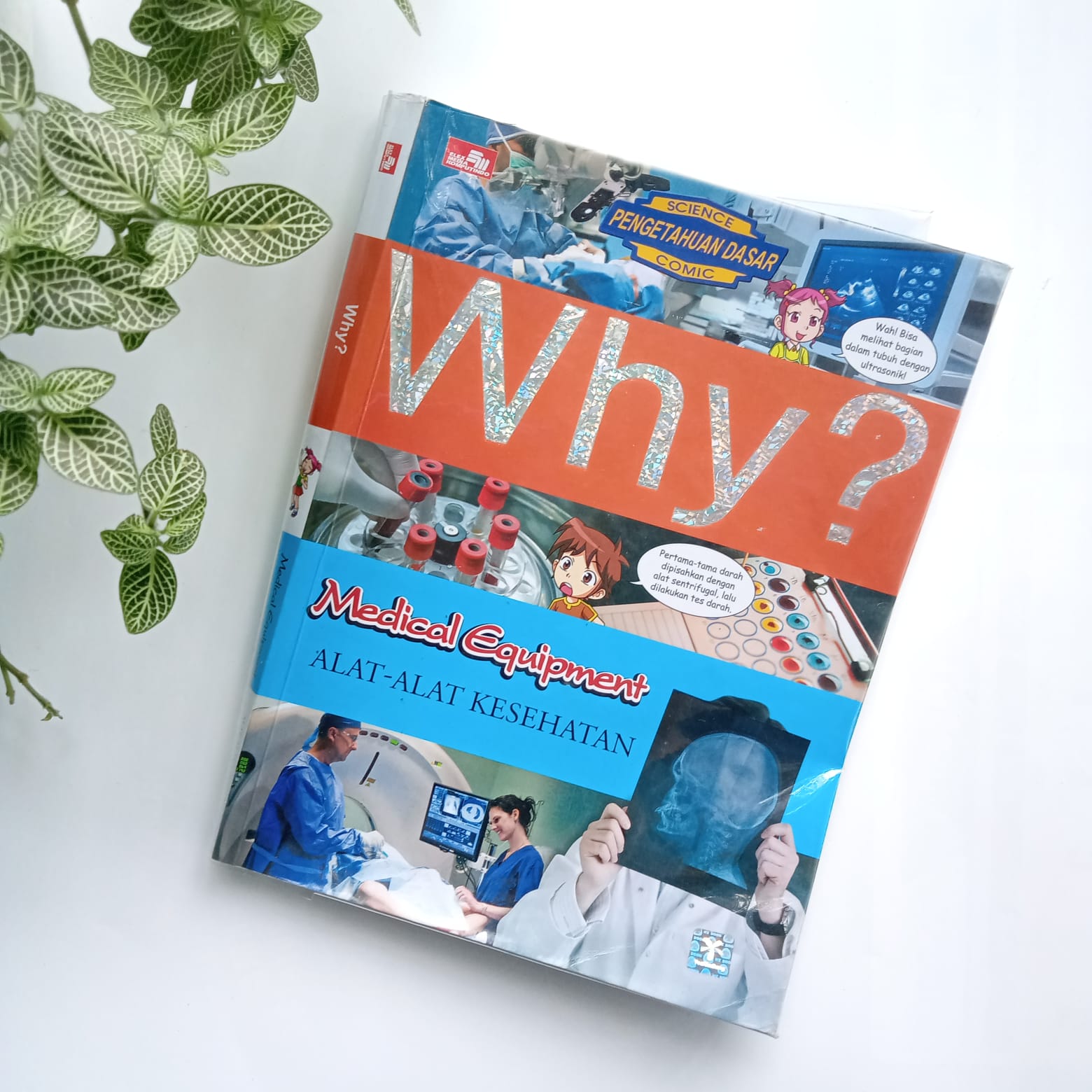 Sampul buku WHY? MEDICAL EQUIPMENT ALAT-ALAT KESEHATAN