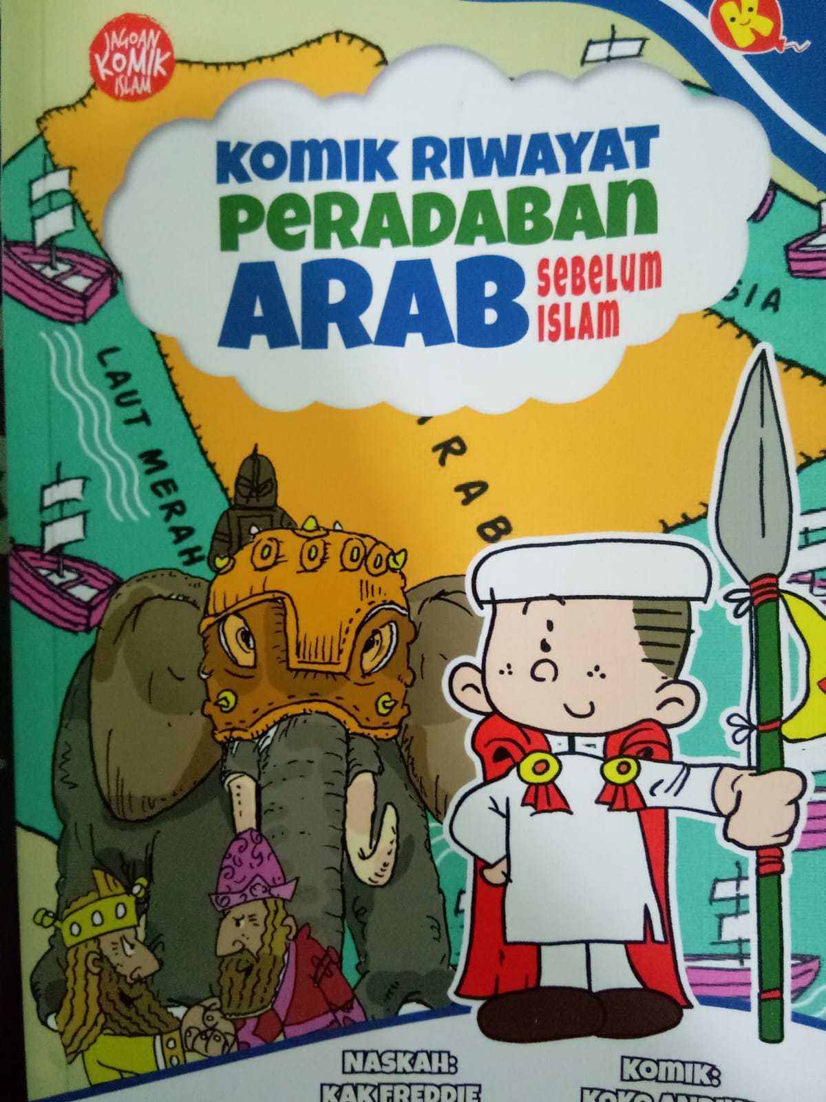 Sampul buku JAGOAN KOMIK ISLAM : RIWAYAT PERADABAN ARAB SEBELUM ISLAM