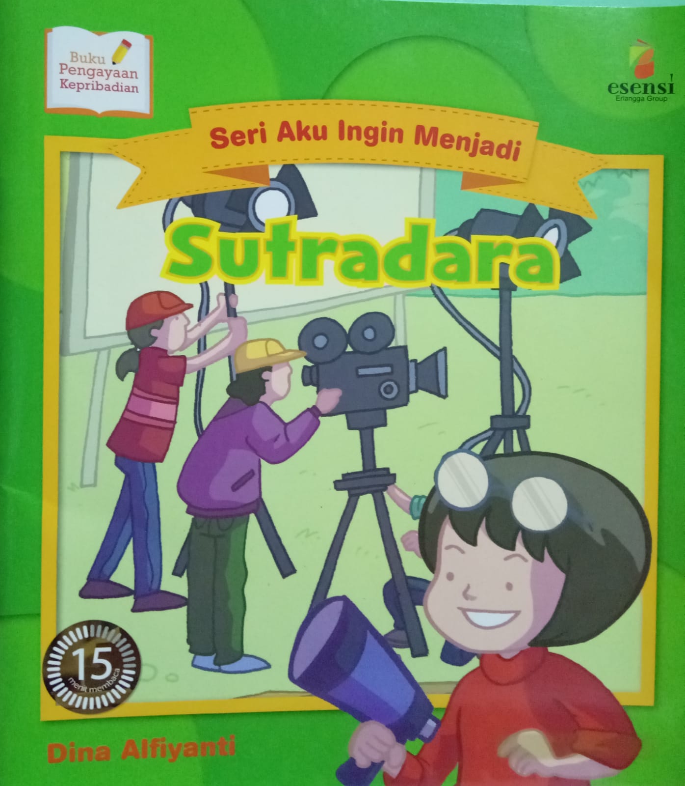 Sampul buku Seri Aku Ingin Menjadi : SUTRADARA