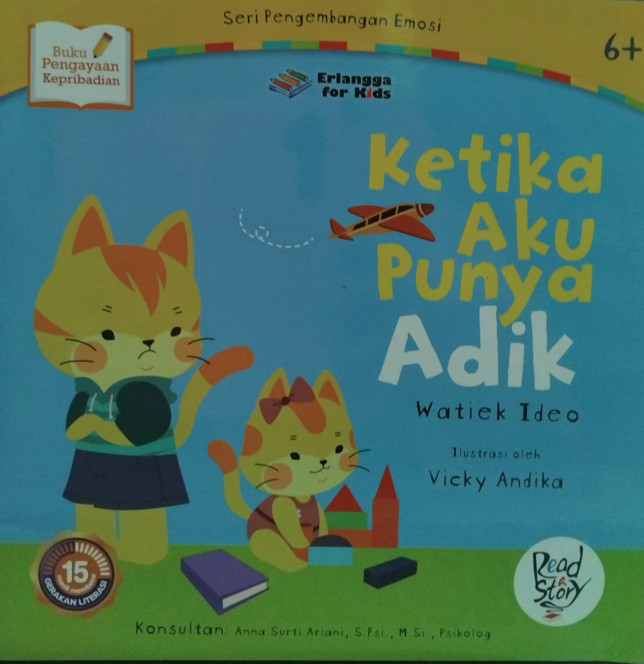 Sampul buku Seri Pengembaagan Emosi : KETIKA AKU PUNYA ADIK