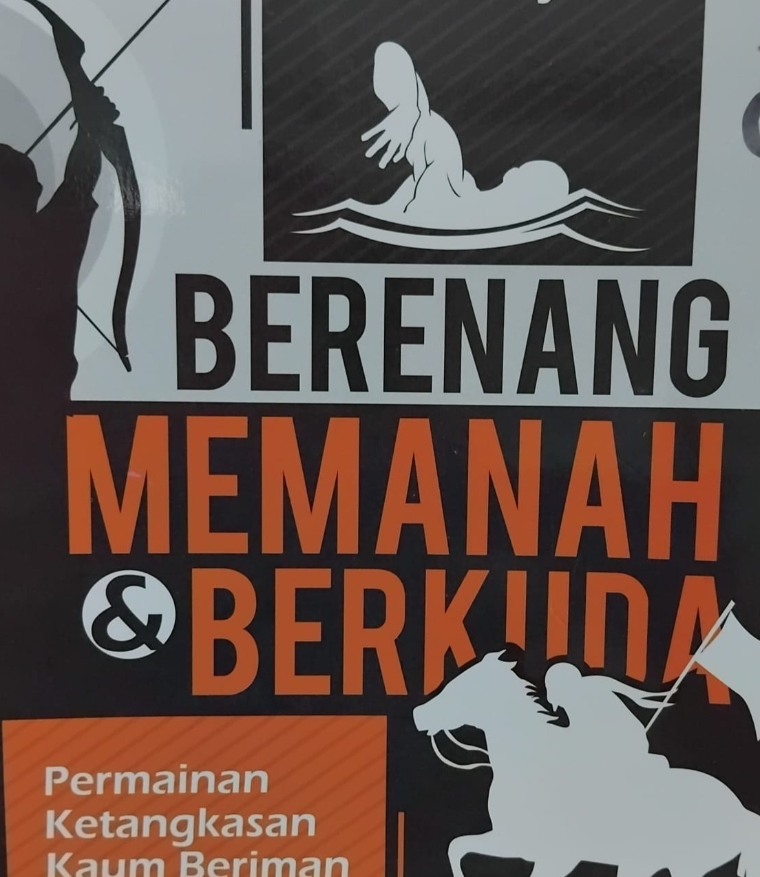 Sampul buku BERENANG,MEMANAH & BERKUDA C.1