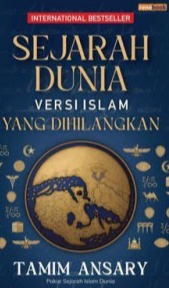 Sampul buku Sejarah Dunia: Versi Islam Yang dihilangkan