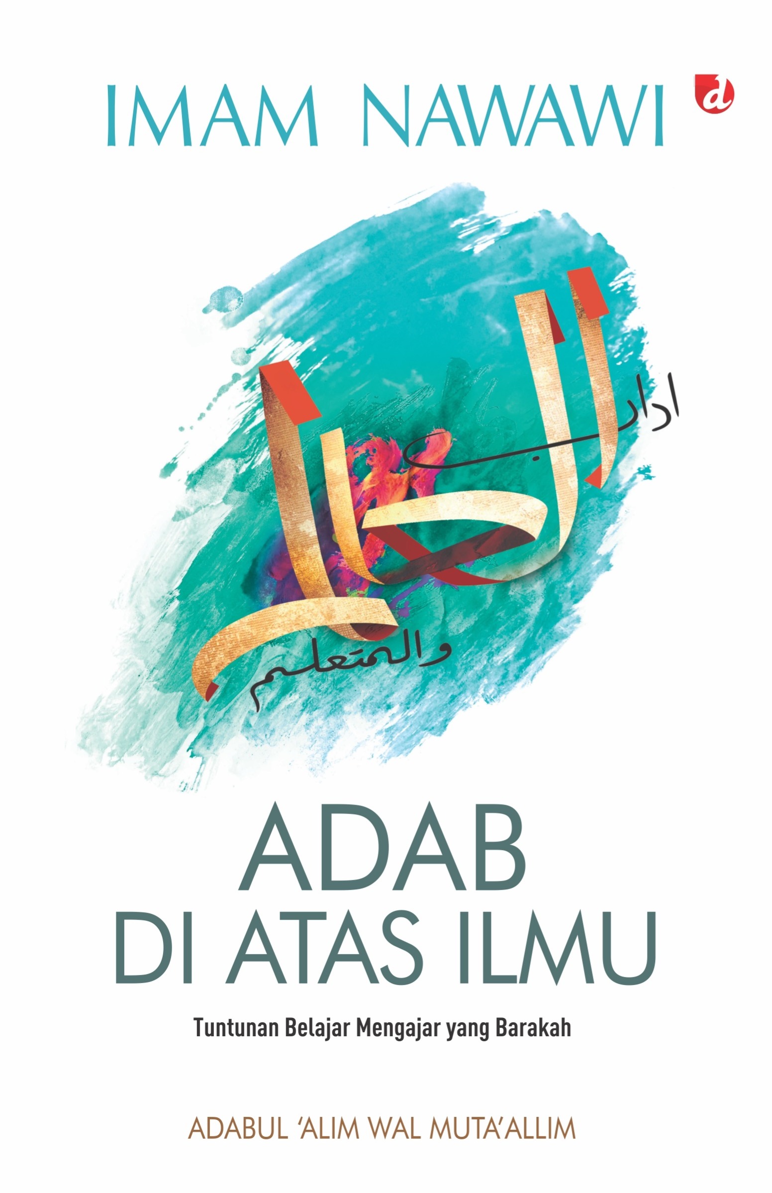 Sampul buku Adab Di Atas Ilmu