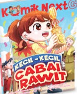 Sampul buku Komik Next G: Kecil-Kecil Cabai Rawit Rpl