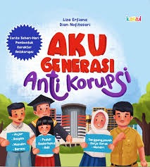 Sampul buku Aku Generasi Anti Korupsi