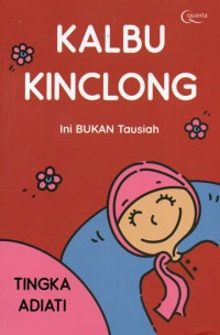 Sampul buku Kalbu Kinclong (Ini Bukan Tausiah)