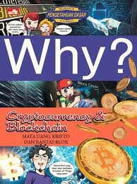 Sampul buku Why? Cryptocurrency & Blockchain - Mata Uang Kripto dan Rantai-Blok