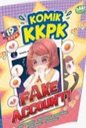 Sampul buku Komik Kkpk: Fake Account!