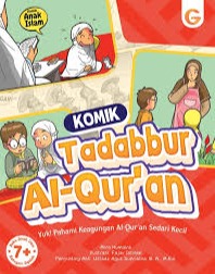 Sampul buku Komik Tadabbur Al-Quran: Yuk! Pahami Keagungan Al-Qur'an Sedari Kecil