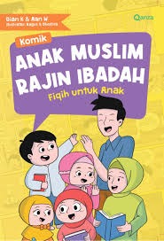 Sampul buku Komik Anak Muslim Rajin Ibadah - Fiqih untuk Anak