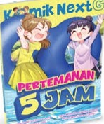 Sampul buku Komik Next G Vol.615: Pertemanan 5 Jam