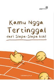 Sampul buku Kamu Ngga Tertinggal dari Siapa-Siapa, kok!