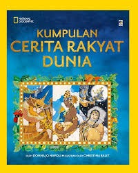 Sampul buku National Geographic: Kumpulan Cerita Rakyat Dunia