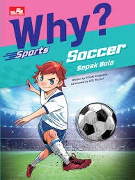 Sampul buku Why? Sports: Soccer - Sepak Bola