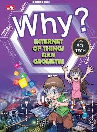 Sampul buku Why? Sci-Tech: Internet of Things dan Geometri