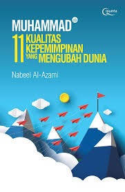 Sampul buku MUHAMMAD (SAW.): 11 Kualitas Kepemimpinan yang Mengubah Dunia
