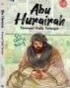 Sampul buku Komik Abu Hurairah : Sang Periwayat Hadits Terbanyak