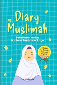 Sampul buku Diary of Muslimah : Buku Pintar Harian Muslimah Pendamba Surga