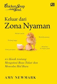 Sampul buku Chicken Soup for The Soul: Keluar dari Zona Nyaman (GM baru ISBN Lama)