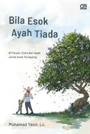 Sampul buku Bila Esok Ayah Tiada