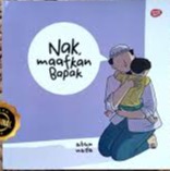 Sampul buku NAK,MAAFKAN BAPAK